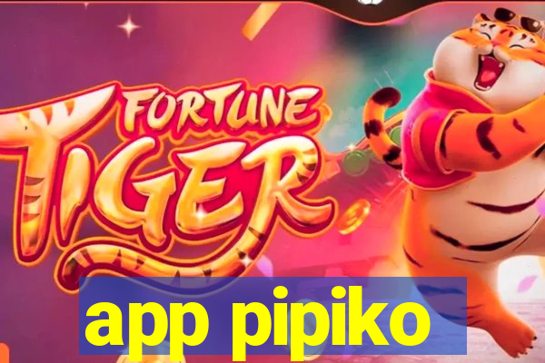 app pipiko